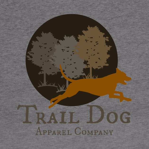 Trail Dog by TrailDogApparel